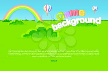 Game background vector illustration with cartoon meadow, green grass and bushes, rainbow, bright air balloons and blue sky