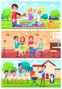 Family eats together out of home on picnic with basket of fruits, at fast food restaurant and on backyard with barbecue vector illustrations.