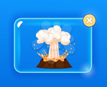 Powerful explosion of red lava, hot steam over brown volcano on blue background. Erupting rock pinnacle in glass icon with closing ross button. Vector illustration in cartoon style flat design.