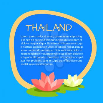 Thailand touristic banner with national symbols and sample text. Beautiful lotus blooms floating on water surface flat vector illustration. Vacation in asian country concept for travel company ad