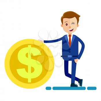 Successful man in business suit keeps hand on big gold coin with emblem of dollar. Person winking with one eye and smiling. Businessman with piece of money in cartoon style vector illustration.