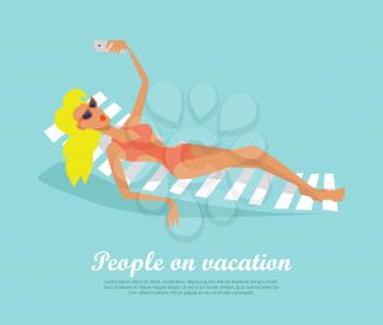 People on vacation. Woman lying on deck chair making selfie. Fashionable woman with red lips resting near the pool or seaside banner. Summer beach sunbed lounger chair with girl. Vector in flat style