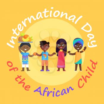 International day of African Child advertisement with kids in ethnical costumes and boy with fruit tray on head and round sign vector illustration.