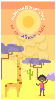 International Day of African Child poster with tall giraffe, little boy and baobab trees on background vector illustration.