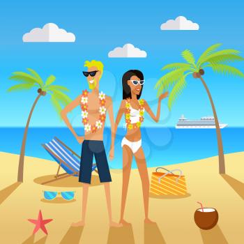 People on vacation conceptual vector. Flat style. Young couple in beach clothes, sunglasses and flower necklace standing on sea shore. Leisure on tropics. For travel company, tourist route ad
