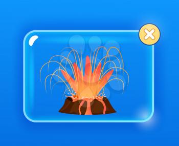 Burning volcano with splashing red lava graphic design on blue background. Hot liquid flows down edges of earth's formation in glass screen with yellow cross button vector illustration flat icon.