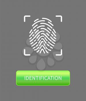 Identification fingerprints poster with print in frame and button. Fingermark and thumbprint authorization of unique personal finger pattern of human