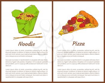 Noodle in package served with chopsticks. Posters set with fast food pizza slice and sausage, cheese tomatoes. Traditional meals vector illustration