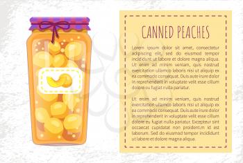 Canned peaches preserved in jar with lace and sticker. Fruit conservation and storage. Canning of food to eat poster with text sample in block vector