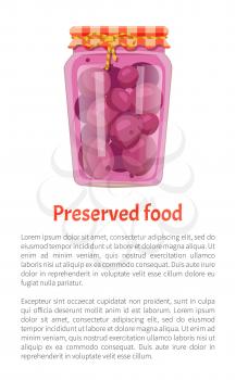 Preserved food poster canned purple plums in glass jar with lid decorated with string and bow. Home cooking fruit conservation vector with text sample