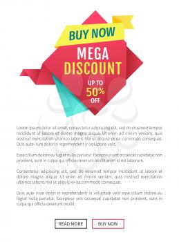 Buy now mega discount poster with text. Ribbon with promotion and sales announcements of shop. Selling goods exclusive products isolated on vector