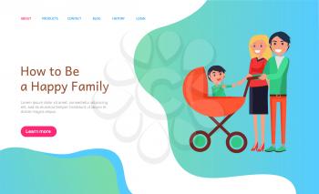How to be happy family website info with people vector. Perambulator with kid inside, son of mother and father, online information male and female