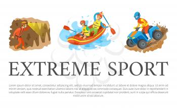 Extreme sport vector, rafting team sitting in boat man and woman, speleotourism male walking in cave with flashlight. Quad biking hobby of person