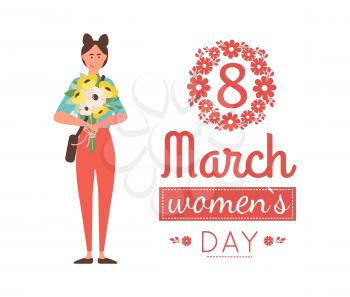 8 march womens day calligraphy greetings and student girl with bouquet of flowers. Vector female with blooming celebrate international spring holiday