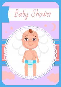 Baby shower poster, boy standing on legs isolated in round frame. Vector 1 year kid in diaper, smiling adorable infant, invitation leaflet greeting card