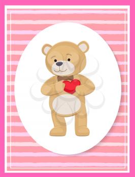 Teddy gently holds his heart on chest, lovely bear animal with red balloon or pillow, vector illustration greeting card in oval frame, Valentines day