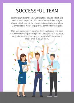 Successful team start up card vector illustration with three happy workers holding certificates and bright cup, colorful frames and confetti and text