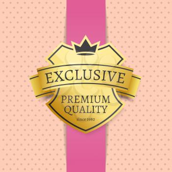 Golden label since 1980 exclusive premium best quality gold stamp vector poster on dotted background. Promo sticker with crown, guarantee certificate