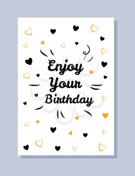 Enjoy your birthday postcard, card with headline and hearts with confetti, celebration and greetings, vector illustration isolated on grey background