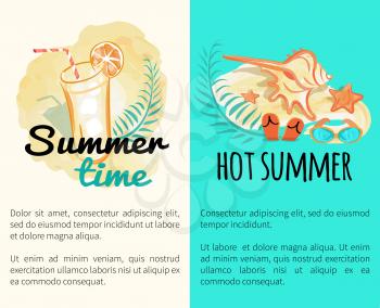 Summer time hot vacation set of posters with refreshing drink, seaside attributes as flip-flop shoes, seashell, sun glasses, starfish on beach vector illustrations