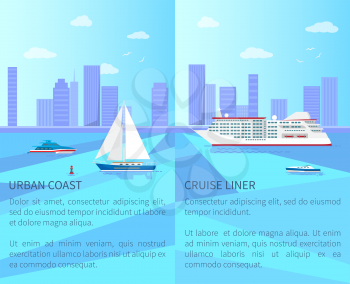 Urban coast with sailboat and yacht and spacious cruise liner on water surface with cityscape on horizon promotional posters vector illustrations.