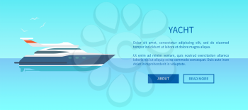 Yacht rent advertisement poster web page design. Modern motor sailboat in water, vector illustration of small vessel for voyages