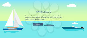 Marine boats web banner with text, yacht sailboat with white canvas on water surface and blue sky on horizon vector. Small ships for nice sea walks.