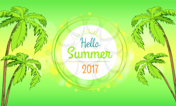 Hello summer time banner in round frame, vector illustration of multiple tall palm trees isolated on green-and-yellow background