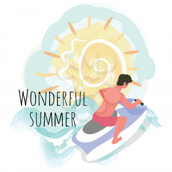 Wonderful summer vector, man on water motor flat style. Person having good summertime vacation, man on jet ski riding extreme sports and hobby, practice