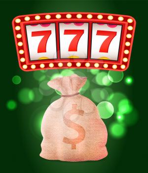 Slot or fruit machines, casino club, 777 combination and money sack vector. Stakes, gambling game, play and win, jackpot or profit, lucky and fortune