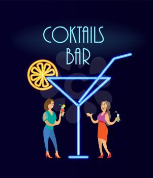 Cocktails bar, women in evening dress standing near big neon glass. Ladies speaking and drinking alcohol. Modern light design illumination vector