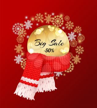Big winter sale 50 percent off poster with snowflakes, knitted scarf with woolen threads on winter tag with info about discount. Warm neckerchiefs accessories