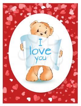 Teddy bear with paper of recognition in white oval. Valentine confession I love you, romantic postcard on red hearts. Toy animal with text vector