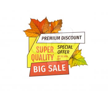 Big sale super quality special offer up to 50 percent discount promo label isolated. Autumn half price advertising emblem, foliage and leaves vector