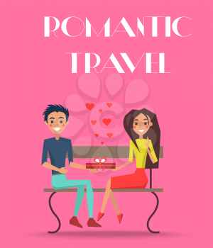 Romantic travel promotion poster. Couple sits on bench and hold present and small hearts appear between them vector illustration.