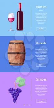 Bottles barrels grapes web poster with button book now vector illustration in winemaking concept. Assortment of viticulture products set, place for text