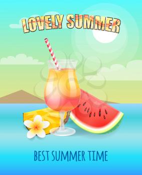 Lovely summer, best time banner vector placard sample. Cocktail with watermelon slice and pineapple piece, exotic flower isolated on cloud landscape