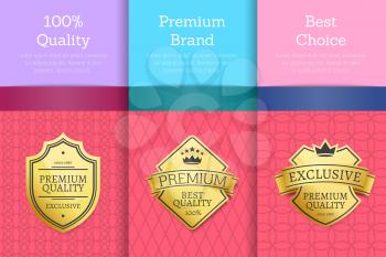 Premium brand and best choice set of golden labels. Badges guarantee great quality of production. Warranty of exclusive excellence vector illustration
