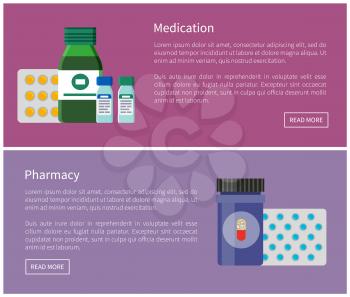 Medication and pharmacy Internet promo banners set. Syrup for sore throat, pill bars, capsules in jars, small bottles of vaccine vector illustrations.