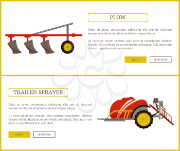 Plow and trailed sprayer, posters set with text sample and machinery for farming and land works. Device with reservoir for liquids, plough vector
