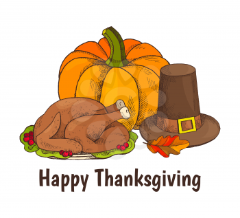 Happy Thanksgiving turkey and veggie poster with text vector. Hat with belt, meat on plate with cranberries berries and leaves. Pumpkin vegetable