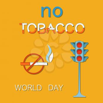 World no tobacco day 31th May poster with traffic light showing red color stop sign, prohibited crossed cigarette sign, refuse from smoking concept vector