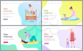 Motherhood set, sleeping newborn in baby bed, mother playing with daughter on floor, mom and kid sitting on mat, walking parent with child vector. Website or webpage template, landing page flat style