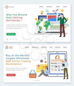 B2B online trading platform vector, why you should start selling worldwide. Marketplace for sellers and buyers, online shopping and communication. Website or webpage template, landing page flat style