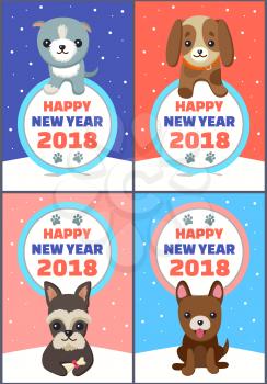 Happy New Year 2018 congrats set of colorful posters on snowy background. Vector illustration with congratulations from happy smiling dogs in collars