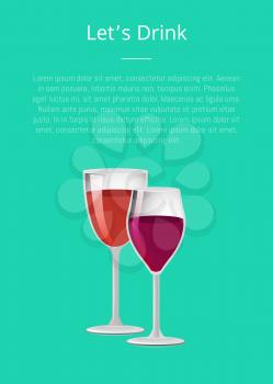 Lets drink glass of wine poster with two wineglasses with alcohol vector illustration with text isolated on green background, advert proposal