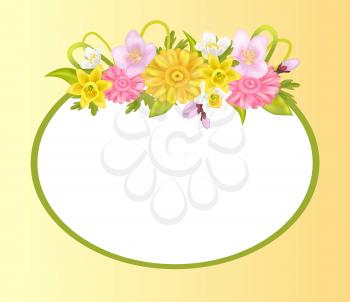 Zinnia, daffodils and sakura flowers, photo frame greeting card design with place for text, oval border with blooming springtime flowers vector