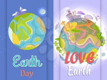 Earth love day posters with planet inhabited by people and without life. Cartoon planet and 3d trees, buildings vector illustration.