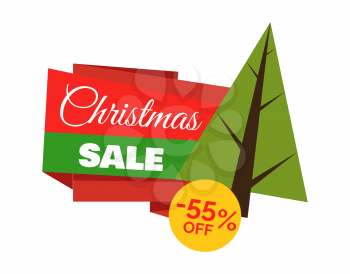 Christmas sale -55 off, advertisement poster with evergreen pine tree and letterings in rectangular form and circle, isolated on vector illustration
