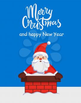 Merry Christmas and Happy New Year poster with Santa Claus in chimney vector illustration smiling Xmas symbol ready to give present, postcard design